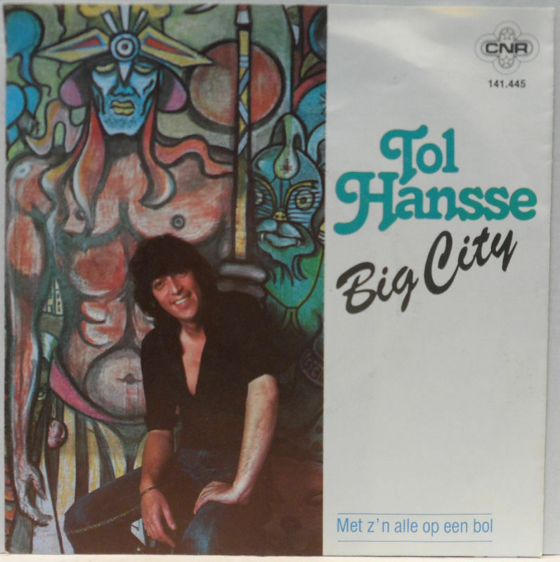 Tol Hansse – Big City / Met Z’n Alle Op Een Bol 7″ Single Netherlands Folk Rock