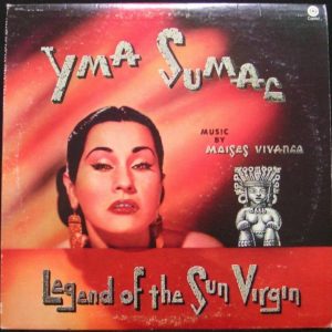 YMA SUMAC – Legends Of The Sun Legend LP Moises Vivanco CAPITOL 12″ SM-299 rare