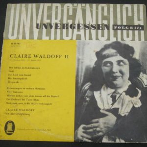 CLAIRE WALDOFF – UNVERGÄNGLICH  UNVERGESSEN FOLGE 171 Odeon lp 10″ Cabaret