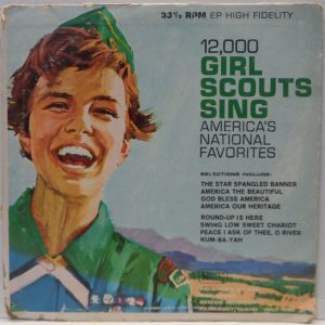 Girl Scouts Of The USA – 12,000 Girl Scouts Sing America’s National Favorites 7″