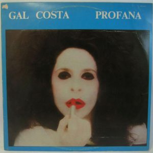 Gal Costa – Profana LP 1984 Brazil Latin Pop MPB Rare Israel Pressing