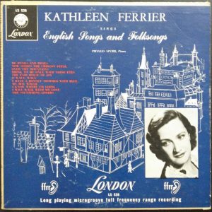 Kathleen Ferrier – Sings English Songs And Folksongs 10″ LP 1952 London LS 538