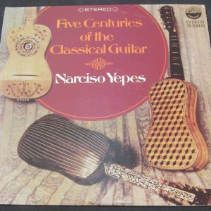 Nariciso Yepes  Five Centruries Of The Classical Guitar  Everest lp