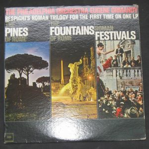 Respighi / Ormandy – Fountains of Rome . Columbia ML 5987 2 EYE lp