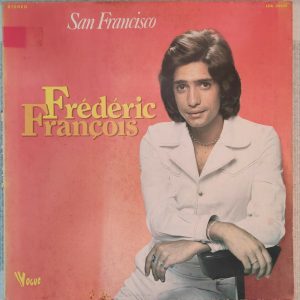 Frédéric François – San Francisco LP 1976 France Pop Chanson Vogue LDA. 20245