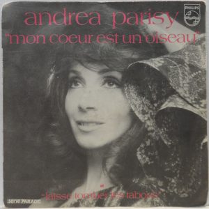 Andrea Parisy ‎- Mon Coeur Est Un Oiseau / Laisse Tomber Les 7″ France French