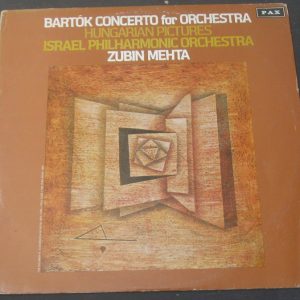 Bartok – Concerto For Orchestra / Hungarian Pictures . Zubin Mehta PAX lp
