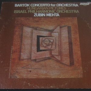 Bartok Concerto for Orchestra / Hungarian Pictures Zubin Mehta London CS-6949 lp