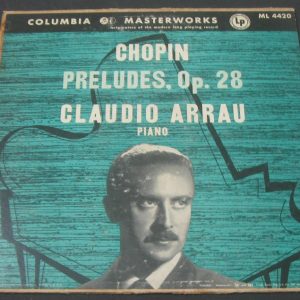 CLAUDIO ARRAU – CHOPIN PRELUDES Op. 28 Columbia Blue label ML 4420 lp