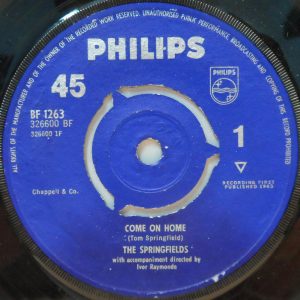 The Springfields – Come On Home / Pit A Pat 7″ UK pop 1963 Philips 1263