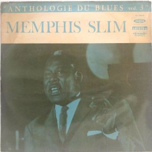 Memphis Slim – The Memphis Slim Story – Anthologie Du Blues Vol. 3 LP Vogue RARE