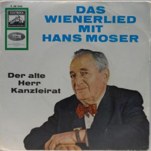 Hans Moser – Der Alte Herr Kanzleirat 7″ EP Germany Folk Electrola E 48 044
